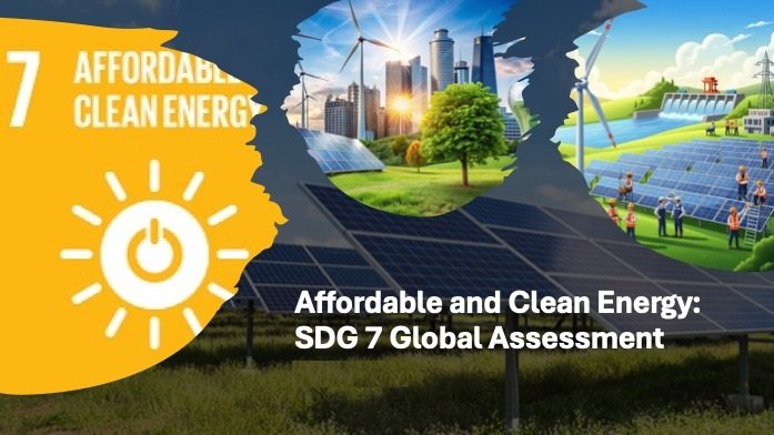 Affordable and Clean Energy: SDG 7 Global Assessment – Lawassa Learnings