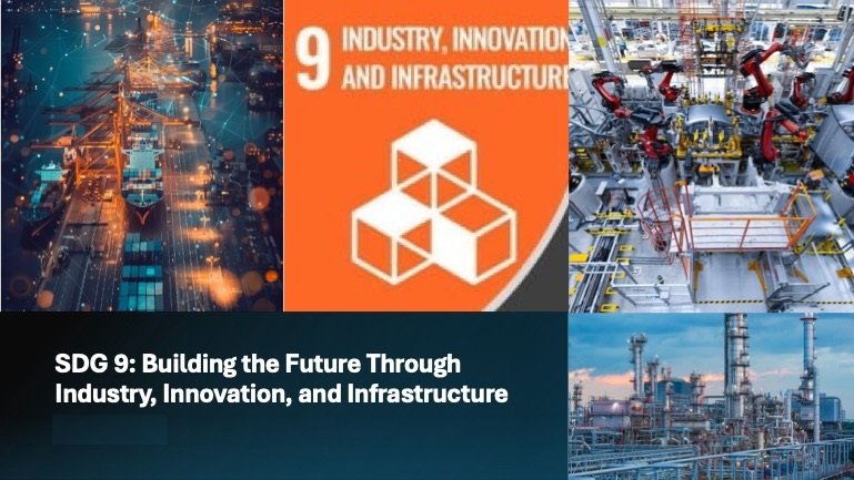 SDG 9: Building the Future Through Industry, Innovation, and ...